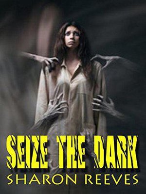 cover image of Seize the Dark